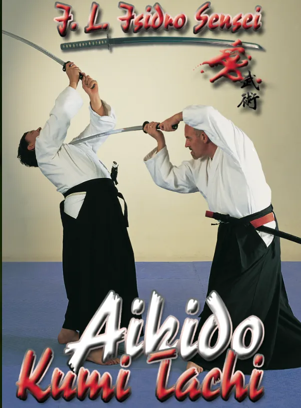 Aikido Kumi Tachi DVD with Isidro Casas