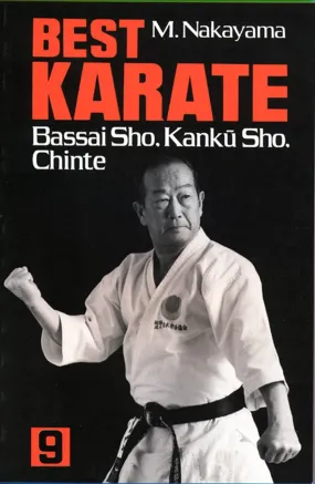 Best Karate Book 9: Bassai Sho, Kanku, Sho, Chinte by Masatoshi Nakayama